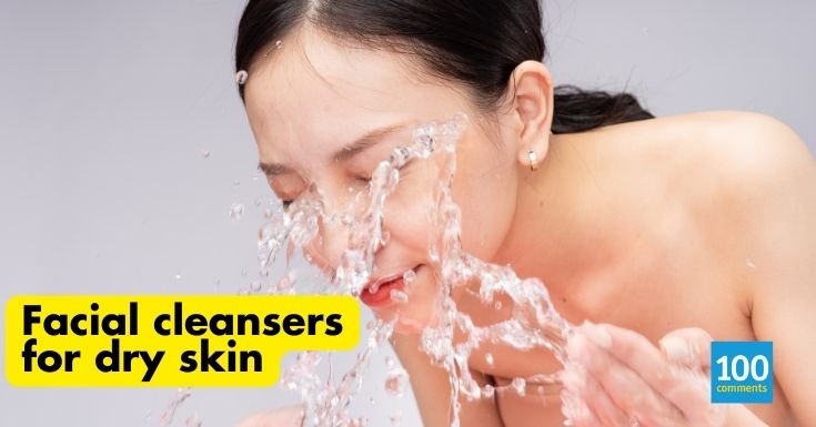 The 8 Best Face Cleansers for Dry Skin in Malaysia