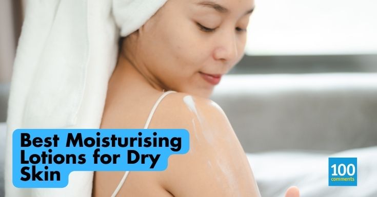 The 8 Best Moisturising Lotions for Dry Skin