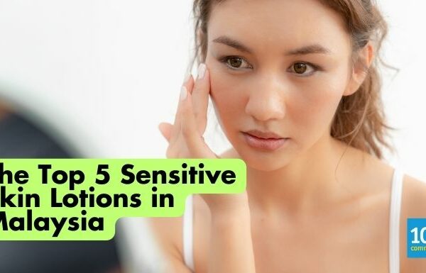 The Top 5 Sensitive Skin Lotions in Malaysia