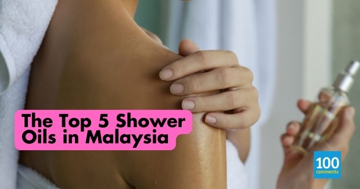 The Top 5 Shower Oils in Malaysia