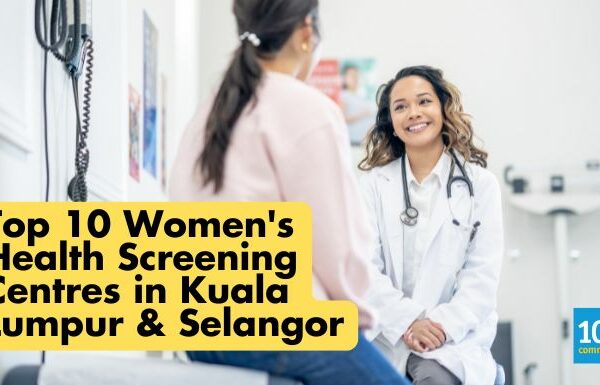 Top 10 Women's Health Screening Centres in Kuala Lumpur & Selangor