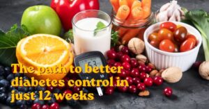 The path to better diabetes control in just 12 weeks